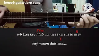 qhias ntaus kis Taj zaj nkauj ( leej muam dai siab) cover by beer Yang guitar