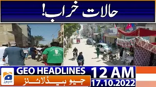 Geo News Headlines 12 AM - Opposition vs Government - 17 October 2022