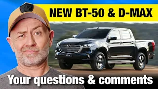 Responding to your new Mazda BT 50 & Isuzu D MAX feedback | Auto Expert John Cadogan