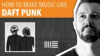 HOW TO MAKE MUSIC LIKE DAFT PUNK | ABLETON LIVE