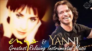 YANNI & ENYA Greatest Hits Full Album 2021 | Greatest Relaxing Timeless Instrumental Music Ever