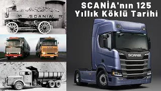 Scania : İlk Kamyonunu 120 Yıl Önce Üreten Şirket Kamyon ve Tır Pazarını Nasıl Fethetti?