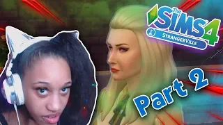 WE NEED MORE EVIDENCE!! 😨 | THE SIMS 4 | STRANGERVILLE | PART 2