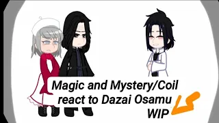 Magic and Mystery/Coil adults react to Dazai Osamu. |Ft.Draco Malfoy| WIP. Rushed