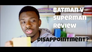 Batman V Superman Review | Was Batman V Superman a Disappointment?