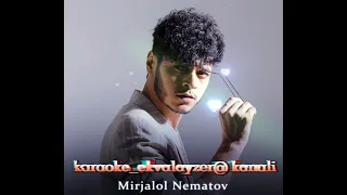 Mirjalol Neʼmatov - Telba daydi (karaoke_text_version)🎶🎼🎶❤️