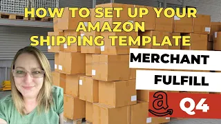 Q4 - How to Set up Merchant Fulfillment Amazon Settings 8/25/23