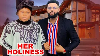 Her Holiness Complete Season-Ruth Kadiri/Flash Boy/Chioma Chukwuka 2023 Latest Nigerian Movie