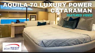 Aquila 70 Luxury Power Catamaran (2021) - Features Video by BoatTEST.com