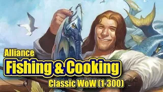 Classic WoW: Fishing and Cooking, 1-300, Alliance Guide