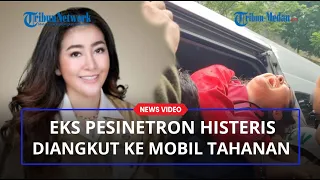 Viral Video Mantan Pemain Sinetron Jin Dan Jun Histeris Diangkut ke Mobil Tahanan