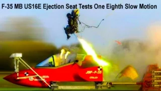 F-35 M-B US16E Ejection Seat Tests One Eighth Slow Motion