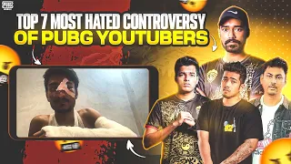 🤯TOP 7 MOST HATED CONTROVERSY OF PUBG YOUTUBERS😱FEAT- @JONATHANGAMINGYT@MortaLyt @ParasOfficialYT