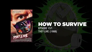 How to Survive: They Live (1988)