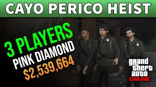 Cayo Perico Heist 3 Players - Pink Diamond $2,539,664 with Elite Challenge Hard Mode Stealth