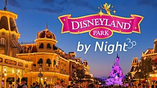 [4K] Disneyland Park Night Tour Summer 2023 - Complete Walkthrough - Disneyland Paris