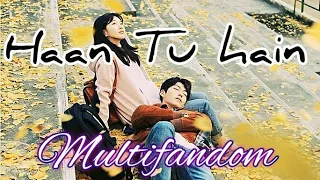 Haan tu hain song // New korean mix hindi song 2021 // Multifandom❤️