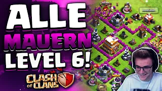 ALLE MAUERN LEVEL 6! Gehen wir auf Rathaus 7?! | Clash of Clans Deutsch