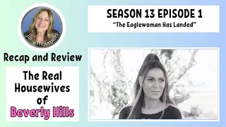 Real Housewives of Beverly Hills RECAP Season 13 Episode 1 BRAVO TV (2023)