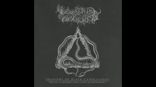 Shadows of Black Candlelight - History of Resurrection, Chant of Necromancy (Full Album)