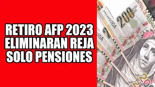 RETIRO AFP 2023 ELIMINARAN REJA REFORMA SISTEMA PENSIONES 26 MAYO 2023