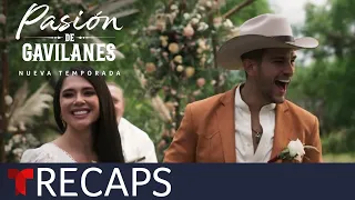 Episodes 70-71 Recap | Pasión de Gavilanes New Season | Telemundo English