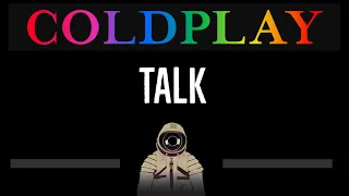 Coldplay • Talk (CC) (Remastered Video) 🎤 [Karaoke] [Instrumental Lyrics]