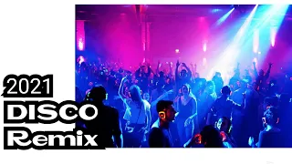 New Disco Remix 2021 No Copyright