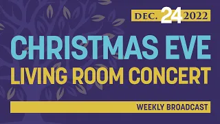 Christmas Eve Living Room Concert | Live Broadcast at Homestead Heritage