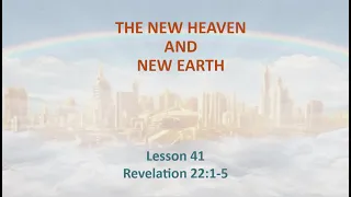 Revelation 41 The New Heaven and New Earth