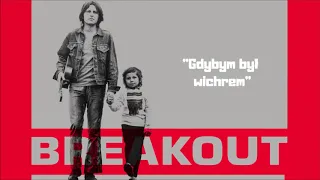 Breakout - Gdybym był wichrem [Official Audio]