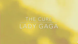 The Cure - Lady Gaga | Speed Up