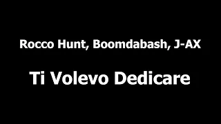 Rocco Hunt, Boomdabash, J-AX - Ti Volevo Dedicare (Karaoke)