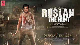 RUSLAAN - Official Trailer | Aayush Sharma | Jagapathi Babu | Sushrii Mishra | Katyayan S | Ruslan