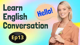 English Practice Lesson 1-100 | Episode 13 | English Speaking & Listening | Fluent English