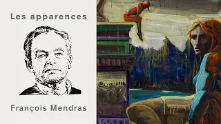 Les apparences, épisode 77 : François Mendras