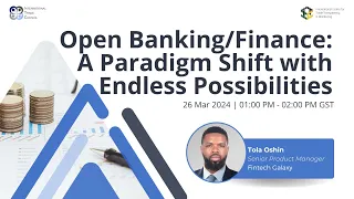 WEBINAR: Open Banking/Finance: A Paradigm Shift with Endless Possibilities