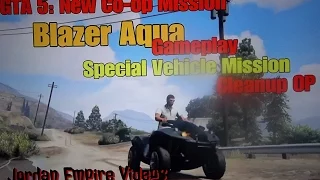 GTA 5: Online Special Vehicle Blazer Aqua Mission "Cleanup OP" an Quick Cash Make $19,780 per 20min