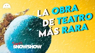 La Obra de Teatro más : Slava's Snowshow