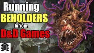 Everything You Need to Run Beholders | DM Academy