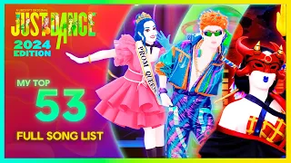 Just Dance 2024 Edition | My TOP 53 (FINAL) | Full Song List Official | Ranking