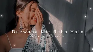 Deewana Kar Raha Hai - Javed Ali [Slowed+Reverb] | Perfectly slowed Lo-fi Song.