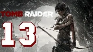 Прохождение Tomb Raider на Русском (2013) - Часть 13 (Багровые реки)