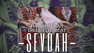 Hard Balkan Drill Type Beat | "SEVDAH"