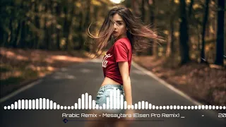 Arabic Remix - Mesaytara (Elsen Pro Remix) _ ريمكس عربي - المسيطرة 2022