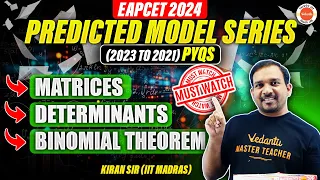 EAPCET 2024 Predicted Model Series | 2023 to 2021 EAPCET PYQs | Matrices | Determinants | Kiran Sir