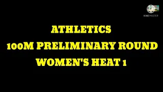 Athletics Women's 100m preliminary round- Heat 1:Tokyo 2020 Olympics