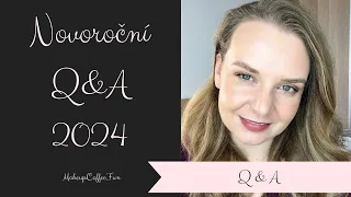 Novoroční Q&A: Práce, vizážistika, kosmetika, cestování,.... || MakeupCoffeeFun