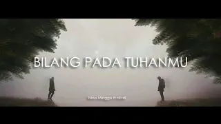 Near - Bilang Pada Tuhanmu (Official Audio) Ft. Nino Minggo