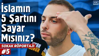 İslamın 5 Şartını Sayar Mısınız? - Sokak Röportajı